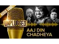 Download Lagu UNPLUGGED Full Audio Song - Aaj Din Chadheya by Pritam feat. Harshdeep Kaur \u0026 Irshad Kamil