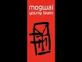 Radar Maker - Mogwai