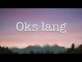 Oks Lang Ako - John Roa ft. Antonio bathan (Spoken Poetry) On WishBus (Lyrics)