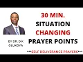 Download Lagu 30 MINS.  SITUATION CHANGING PRAYER POINTS