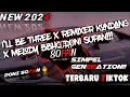 Lagu Dj I'll Be Three X Remixer Kondangan X Melody Bbhc Doni Sopan Terbaru Tiktok 2024!!