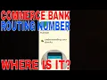 Commerce Bank Routing Number - Where Is It