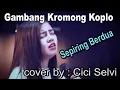 Download Lagu SEPIRING BERDUA - Cipt : YUDHIHANA - Cover by : Cici Selvi - gambang kromong