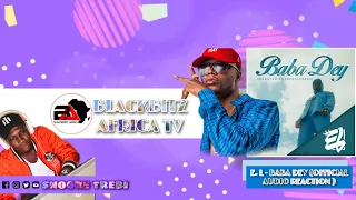 e l baba dey official video reaction 
