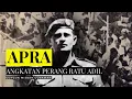 APRA - History and Completion of Ratu Adil s War Force