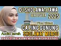 Lagu DJ DANGDUT SHOLAWAT JAWA TERPOPULER  VERSI CAPING GUNUNG||SHOLAWAT MERDU PENYEJUK HATI 