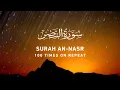 Download Lagu Surah Nasr - 100 Times On Repeat