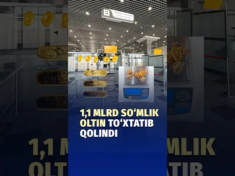 1,1 mlrd soʻmlik oltinlar toʻxtatib qolindi