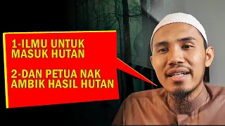 doa masuk hutan dan kutip hasil hutan jin tak kacau