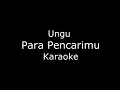 Download Lagu Ungu - Para Pencarimu (Karaoke/lirik) Cover