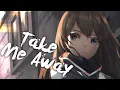 Download Lagu [ Nightcore ] - NEFFEX - Take Me Away