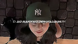 dj rantau den pajauh remix plat kt viral tiktok