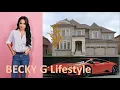 BECKY G Biography Career family and facts