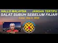Download Lagu V#183 - Hallo Malaysia, Jangan Tertipu Salat Subuh Sebelum Fajar