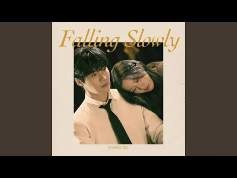 Download MP3 DAESUNG (대성) 'Falling Slowly' Official Audio