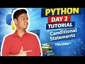 Day 2 Python Tutorial Conditions If Elif ElsePython Conditions Hands-on If Statements Guide