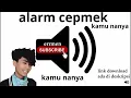 Download Lagu ALARM KAMU NANYA CEPMEK BANGUN PAGI !!! || SOUND EFFECT
