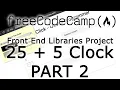 25 5 Clock - Part 2