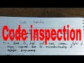 Code inspection Code inspection in software engineering What is code inspection Software testing