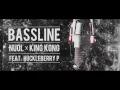 [MV] Nuol(뉴올) _ Bassline (Feat. Kingkong(킹콩), Huckleberry P)