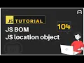 JavaScript Bangla Tutorial JS Window location BOM Tutorial 4