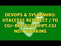 DevOps SysAdmins htaccess redirect to cgi- cgi not working