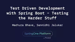 Test Driven Development with Spring Boot - Sannidhi Jalukar Madhura Bhave