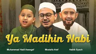 ya madihin nabi habib syech ft mostafa atef muhammad hadi assegaf