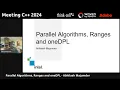 Parallel Algorithms Ranges and oneDPL - Abhilash Majumder