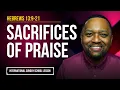 Download Lagu Hebrews 13:9-21 | Sacrifices of Praise