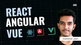 React VS Angular VS Vue GeeksforGeeks