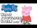 Download Lagu Peppa Pig - Head, shoulders, knees and toes