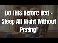 Download Lagu Seniors, This One Mistake Is Why You Wake Up to Pee at Night! #elderlyhealth