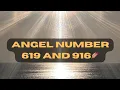 Meaning of angel number 619 and 916 on twinflame journey