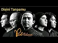 Padi - Disini Tanpamu (versi baru Akustik-album \