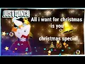 Just Dance - All i want for Christmas is you by Mariah Carey [Fanmade Mashup] Christmas Special