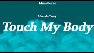 mariah carey touch my body we belong together always be my baby music remix 