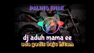Download DJ MAMAE ADA GADIS BERBAJU HITAM, PALING ENAK PERSI COWO BAJU HITAM MP3