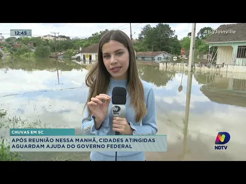 Chuvas em SC: após reunião nessa manhã, cidades atingidas aguardam ajuda do Governo Federal