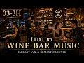 03 3H Luxury Wine Bar Music