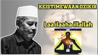 keistimewaan dzikir laa ilaaha illallaah oleh kh abdul ghofur