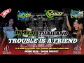 Download Lagu DJ TROUBLE IS A FRIEND‼️STYLE TRAP THAILAND FULL BASS TERBARU 2025 - DHANI PAIJO - GOGOK PROJECT