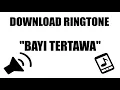 Download Lagu Download Efek Suara : Ringtone Bayi Tertawa