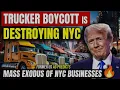 NYC Truckers Boycott Supporting Trump