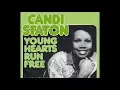Candi Staton ~ Young Hearts Run Free 1976 Disco Purrfection Version