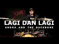 ANDRA AND THE BACKBONE - Lagi Dan Lagi (DRUM COVER) By Roy Harfa