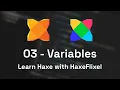 03 Variables and Data Types - Learn Haxe with HaxeFlixel