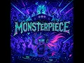 Download Lagu Monsterpiece (Dance Anthem)