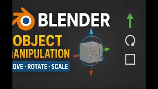Blender Object Manipulation Move Rotate Scale Explained