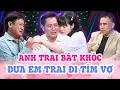 Download Lagu ANH TRAI BẬT KHÓC NỨC NỞ đưa em trai đi hẹn hò với CÔ KẾ TOÁN MỘT CON khiến Quyền Linh xúc động
